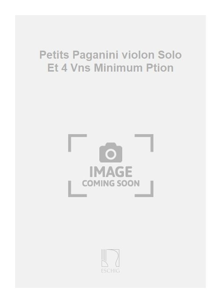 Petits Paganini violon Solo Et 4 Vns Minimum Ption